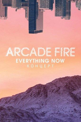 Arcade Fire - Everything Now Live film afişi