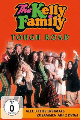 The Kelly Family - Tough Road film afişi