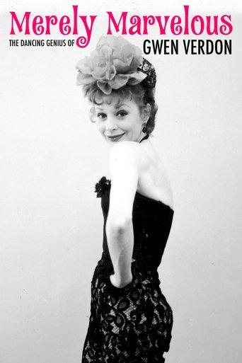 Merely Marvelous: The Dancing Genius of Gwen Verdon film afişi