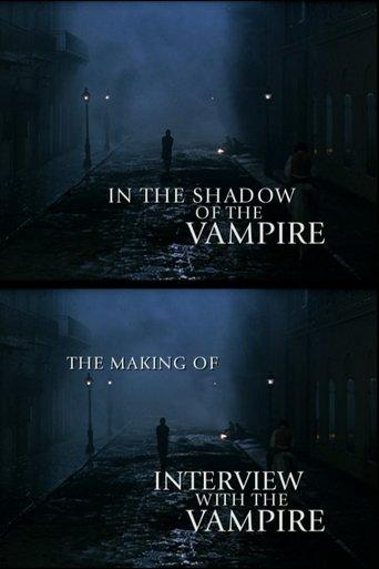 In the Shadow of the Vampire: The Making of Interview with the Vampire film afişi
