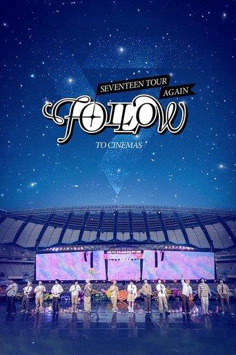 SEVENTEEN TOUR 'FOLLOW' AGAIN TO CINEMAS film afişi