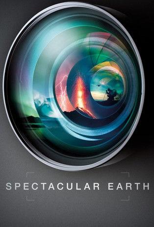 Spectacular Earth dizi afişi