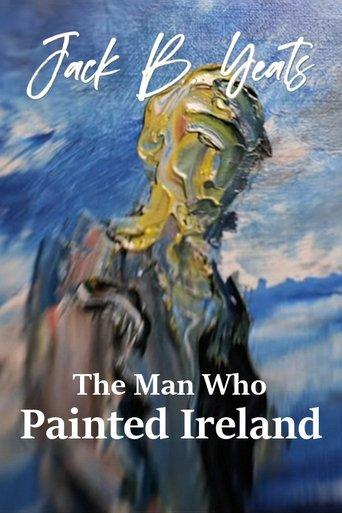 Jack B. Yeats: The Man who Painted Ireland dizi afişi