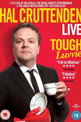 Hal Cruttenden Live: Tough Luvvie film afişi
