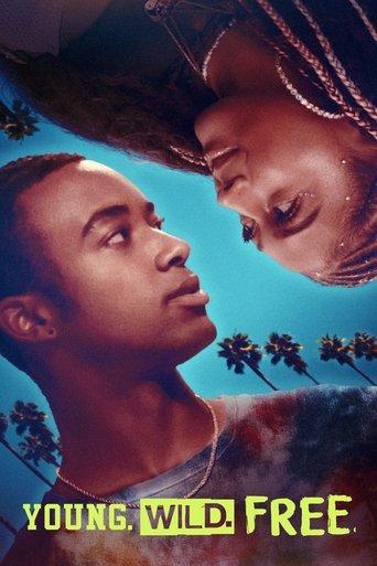 Young. Wild. Free. film afişi