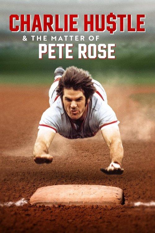Charlie Hustle & the Matter of Pete Rose dizi afişi