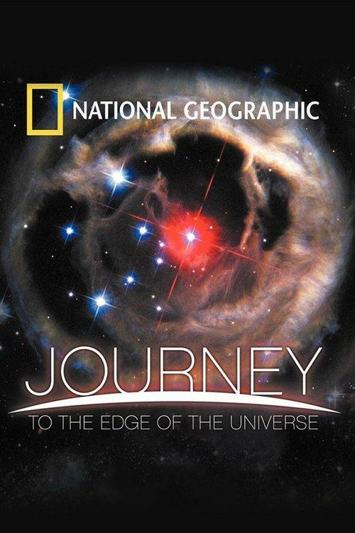 National Geographic: Journey to the Edge of the Universe film afişi