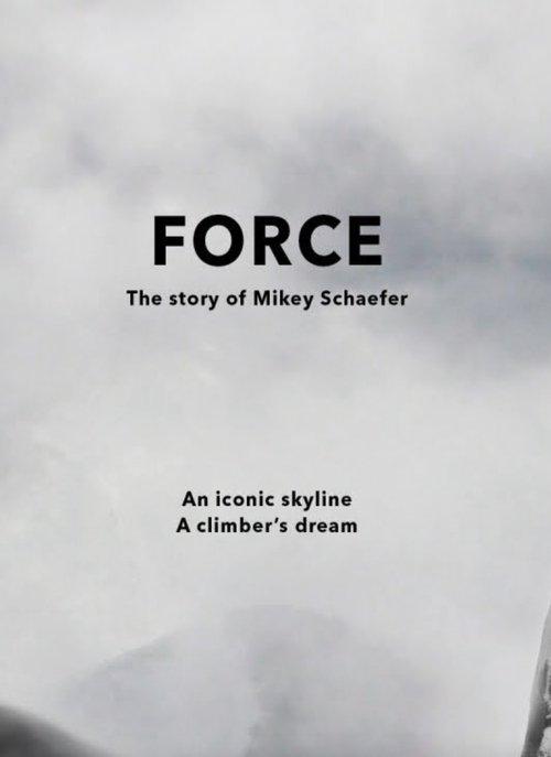 FORCE - The Story of Mikey Schaefer film afişi