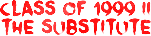 Class of 1999 II: The Substitute logo