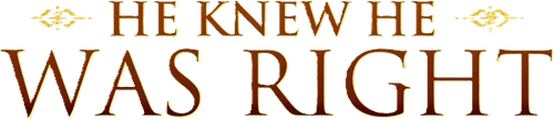 He Knew He Was Right logo
