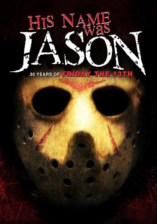 His Name Was Jason: 30 Years of Friday the 13th film afişi