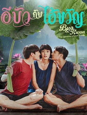 Bua & Kwan: The Opposites of Love & Hate Sezon 1