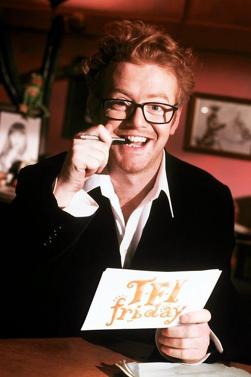 TFI Friday dizi afişi