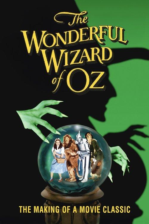 The Wonderful Wizard of Oz: The Making of a Movie Classic film afişi