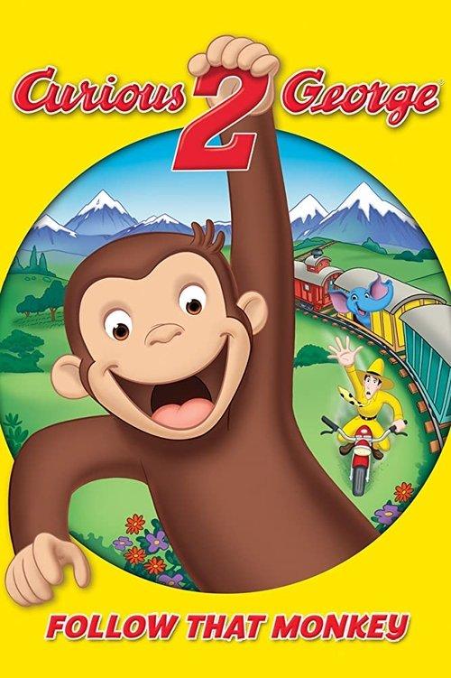 Curious George 2: Follow That Monkey! film afişi