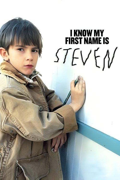 I Know My First Name Is Steven dizi afişi