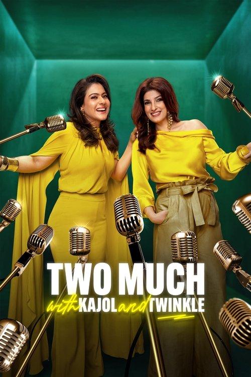 Two Much with Kajol and Twinkle dizi afişi