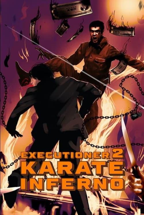 The Executioner II: Karate Inferno film afişi
