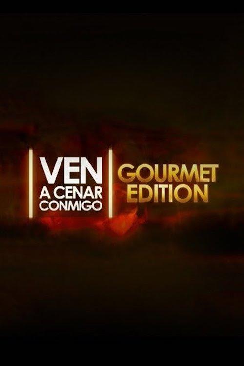Ven a cenar conmigo: Gourmet Edition dizi afişi