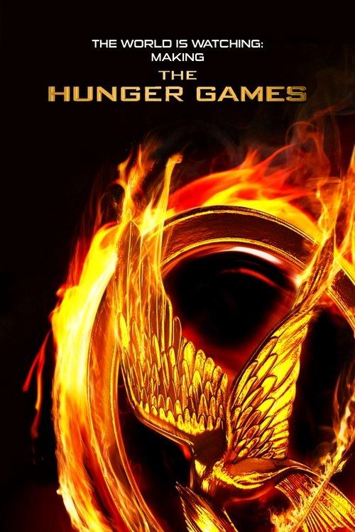 The World Is Watching: Making the Hunger Games film afişi