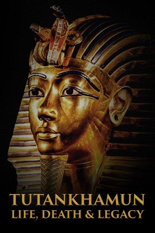 Tutankhamun: Life, Death & Legacy dizi afişi