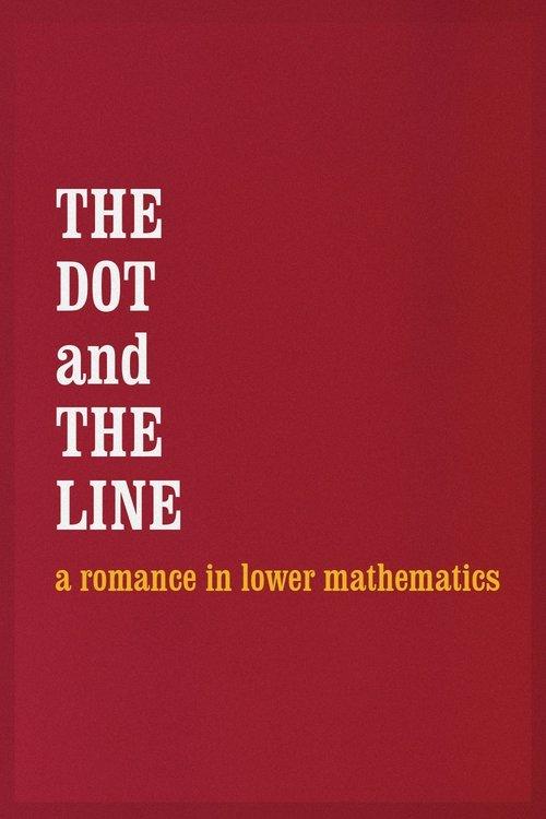 The Dot and the Line: A Romance in Lower Mathematics film afişi