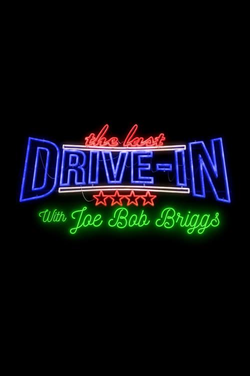 The Last Drive-in with Joe Bob Briggs dizi afişi