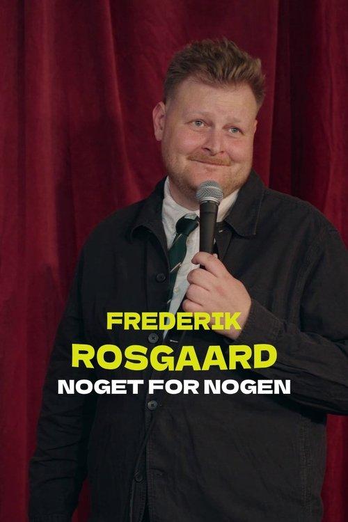 Frederik Rosgaard - Noget for Nogen film afişi