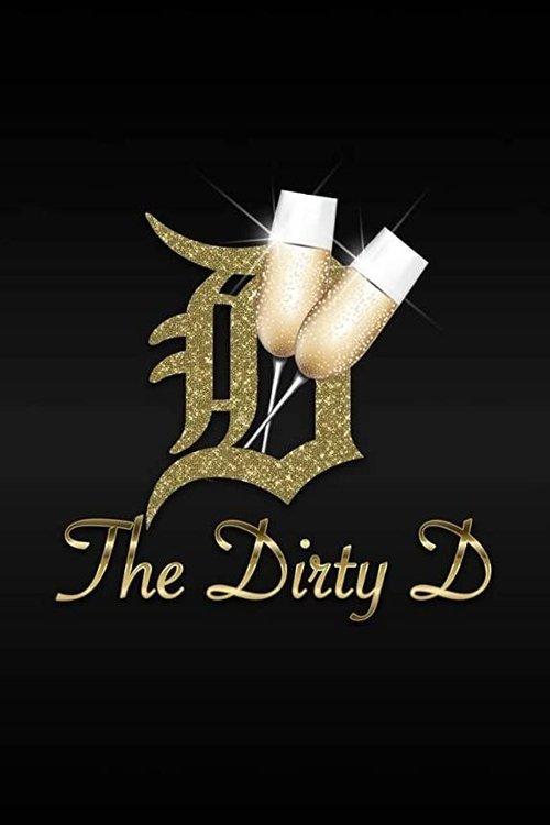 The Dirty D dizi afişi