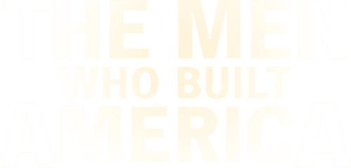 The Men Who Built America logo