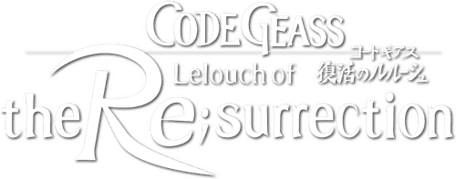 Code Geass: Lelouch of the Re;surrection logo