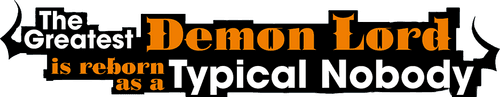 The Greatest Demon Lord Is Reborn as a Typical Nobody logo