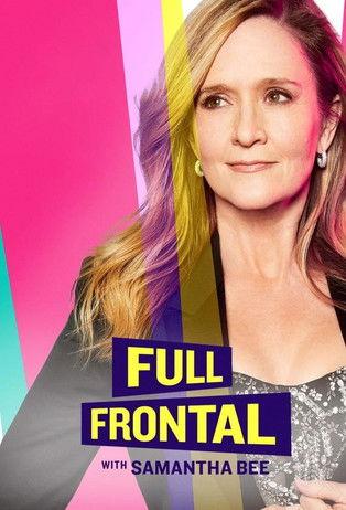 Full Frontal with Samantha Bee Sezon 7