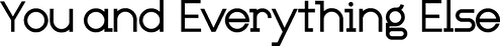 You and Everything Else logo