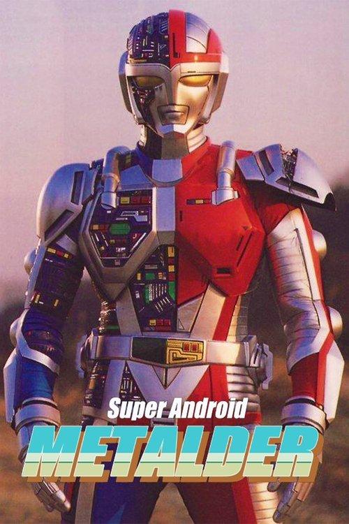 Super Android Metalder dizi afişi