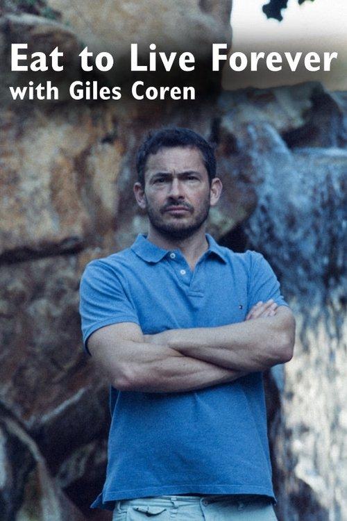 Eat to Live Forever with Giles Coren film afişi