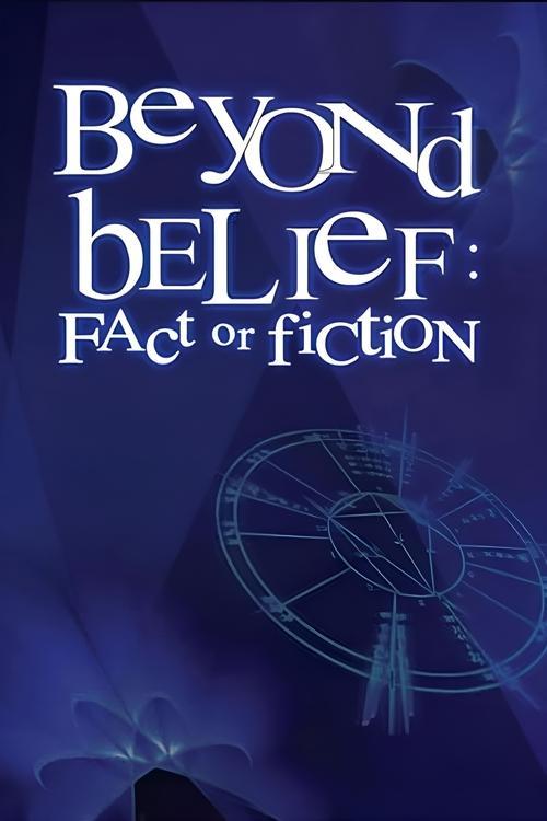 Beyond Belief: Fact or Fiction dizi afişi