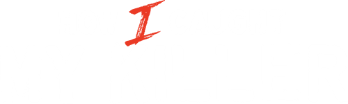How I Caught My Killer logo