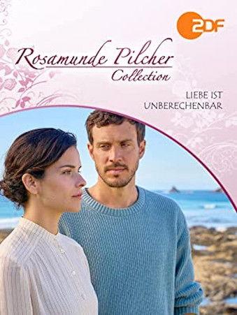 Rosamunde Pilcher: Liebe ist unberechenbar film afişi