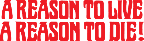 A Reason to Live, a Reason to Die logo