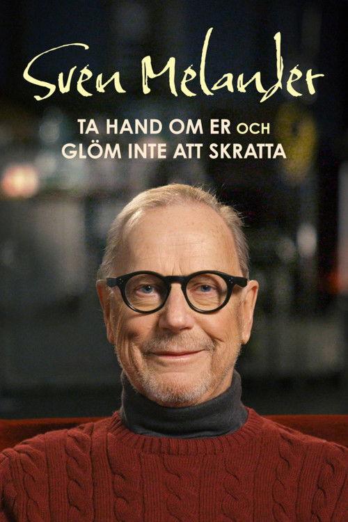 Sven Melander - Ta hand om er och glöm inte att skratta film afişi