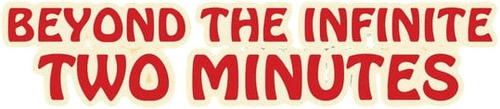 Beyond the Infinite Two Minutes logo