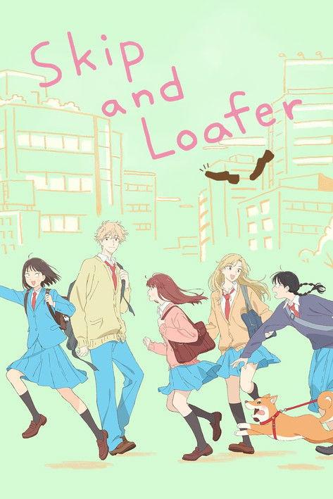 Skip and Loafer Sezon 1