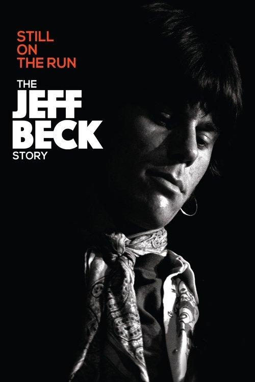 Jeff Beck: Still on the Run film afişi