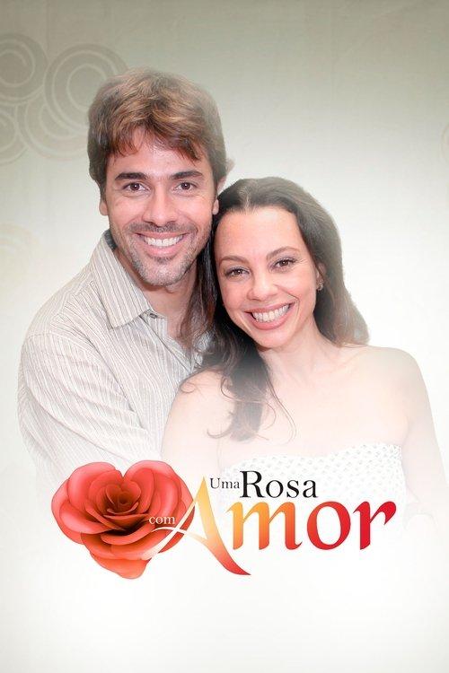 Uma Rosa com Amor dizi afişi