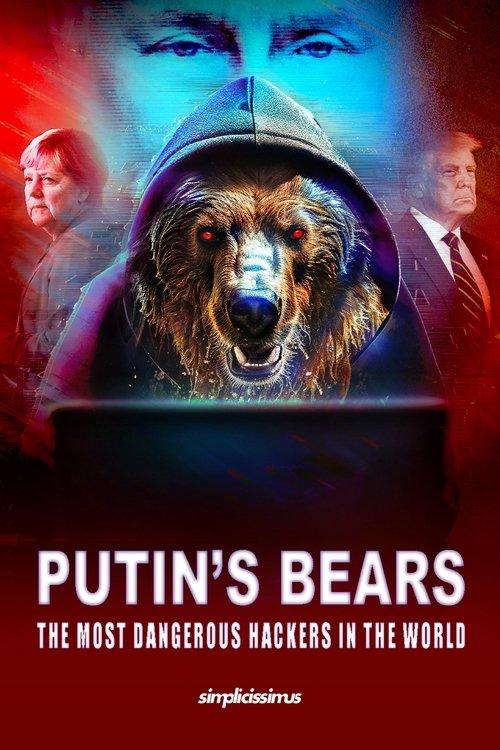 Putin's Bears - The Most Dangerous Hackers in the World film afişi