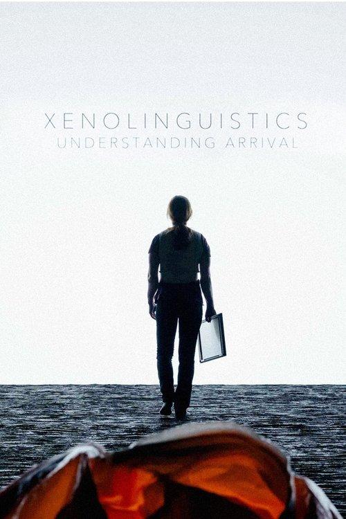 Xenolinguistics: Understanding 'Arrival' film afişi