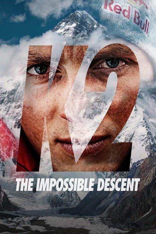 K2: The Impossible Descent film afişi