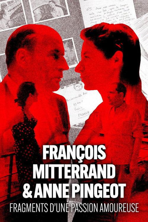 François Mitterrand & Anne Pingeot: Pieces of a Love Story film afişi