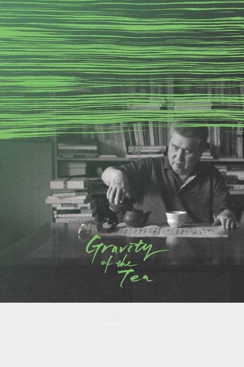 Gravity of the Tea film afişi